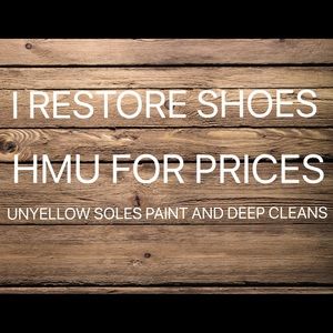 Restore shoes all colors conditions and sizes.